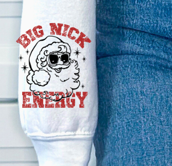 Big Nick Energy W/ Sleeve Option Available